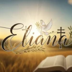 Eliana Meaning in Bible